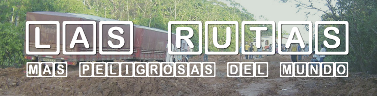 RUTAS PELIGROSAS